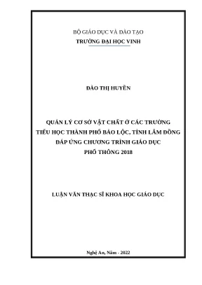 Luận văn thạc sĩ quản lý cơ sở vật chất ở các trường tiểu học thành phố bảo lộc tỉnh lâm đồng đáp ứng chương trình giáo dục phổ thông 2018