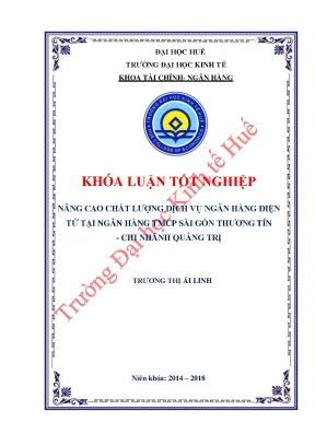 Nâng cao chất lượng dịch vụ ngân hàng điện tử tại ngân hàng tmcp sài gòn thương tín chi nhánh quảng trị 1