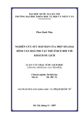Luận văn thạc sĩ nghiên cứu sức hấp dẫn của môṭ số loaị hình văn hóa phi vâṭ thể ở huế đối với khách du lịch