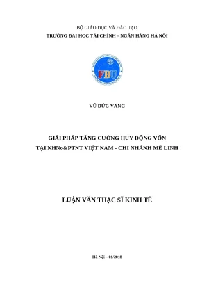 Luận văn thạc sĩ giải pháp tăng cường huy động vốn tại nhnoptnt việt nam chi nhánh mê linh