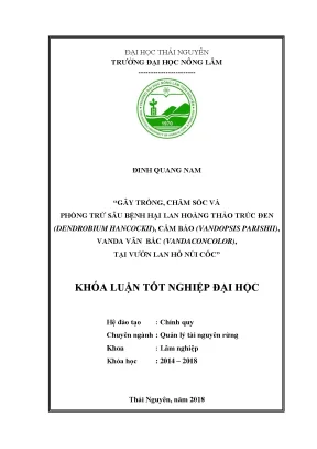 Khóa luận tốt nghiệp gây trồng chăm sóc phòng trừ sâu bệnh hại lan hoàng thảo trúc đen dendrobium hancockii cẩm báo vandopsis parishii vanda vân bắc vandaconcolor tại vườn lan hồ núi cốc