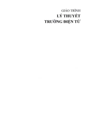 Giáo trình lý thuyết trường điện từ dùng cho sinh viên ngành điện điện tử phần 1