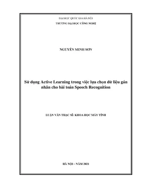Luận văn thạc sĩ sử dụng active learning trong việc lựa chọn dữ liệu gán nhãn cho bài toán speech recognition