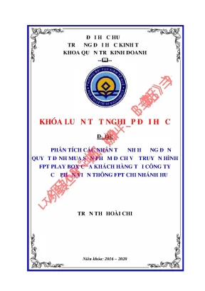 Phân tích các nhân tố ảnh hưởng đến quyết định mua sản phẩm dịch vụ truyền hình fpt play box của khách hàng tại công ty cổ phần viễn thông fpt chi nhánh huế