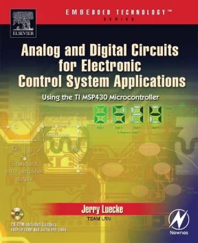 Ebook analog and digital circuits for electronic control system applications using the ti msp430 microcontroller part 1