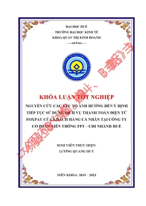 Nghiên cứu các yếu tố ảnh hưởng đến ý định tiếp tục sử dụng dịch vụ thanh toán điện tử foxpay của khách hàng cá nhân tại công ty cổ phần viễn thông fpt chi nhánh huế