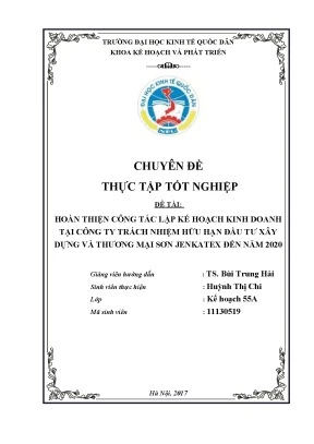 Khóa luận tốt nghiệp hoàn thiện công tác lập kế hoạch kinh doanh tại công ty trách nhiệm hữu hạn đầu tư xây dựng và thương mại sơn jenkatex đến năm 2020