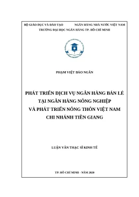 0509 phát triển dịch vụ nh bán lẻ tại nh nông nghiệp và ptnt việt nam chi nhánh tiền giang luận văn thạc sĩ tcnh phạm việt bảo ngân lê thị thanh hà tp