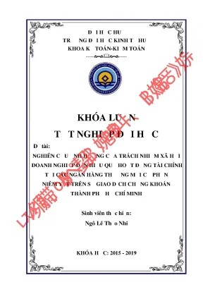Khóa luận tốt nghiệp nghiên cứu ảnh hưởng của trách nhiệm xã hội doanh nghiệp đến hiệu quả hoạt động tài chính tại các ngân hàng thương mại cổ phần niêm yết trên sở giao dịch chứng khoán thành phố hồ chí minh
