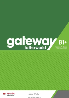 Gateway to the world b1plus teachers book
