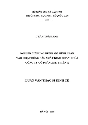 Luận văn thạc sĩ mô hình lean vào hoạt động sản xuất kinh doanh của công ty cổ phần xnk thiên á