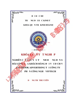 Nghiên cứu các yếu tố ảnh hưởng đến sự hài lòng của khách hàng đối với dịch vụ facebook advertising tại công ty cổ phần công nghệ vfftech