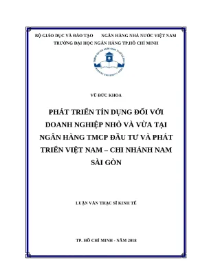 0396 phát triển tín dụng đối với dn nhỏ và vừa tại nh tmcp đầu tư và phát triển việt nam chi nhánh nam sài gòn luận văn thạc sĩ kinh tế vũ đức khoa nguyễ
