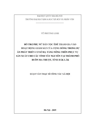Luận văn thạc sĩ hỗ trợ phụ nữ dân tộc êđê tham gia vào hoạt động giám sát của cộng đồng trong dự án phát triển cơ sở hạ tầng nông thôn phục vụ sản xuất cho các tỉnh tây nguyên tại thành phố buôn ma thuột tỉnh đắk lắk