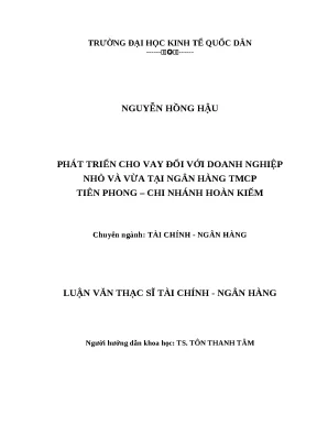 Luận văn thạc sĩ cho vay đối với doanh nghiệp nhỏ và vừa tại ngân hàng tmcp tiên phong chi nhánh hoàn kiếm