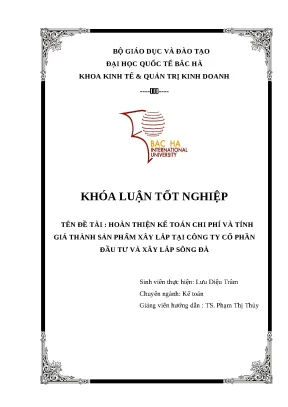 Luận văn tốt nghiệp kế toán chi phí và tính giá thành sản phẩm xây lắp tại công ty cổ phần đầu tư và xây lắp sông đà