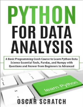 Python for data analysis a basic programming crash course to learn python data science essential too