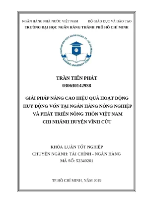 1096 giải pháp nâng cao hiệu quả hoạt động huy động vốn tại nh nông nghiệp và ptnt việt nam chi nhánh vĩnh cửu khóa luận trần tiến phát tp hcm đh nh hcm