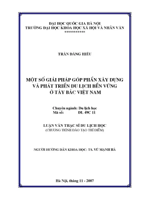 Luận văn thạc sĩ một số giải pháp góp phần xây dựng và phát triển du lịch bền vững ở tây bắc việt nam