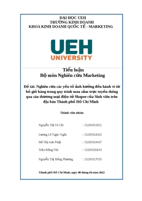 Nghiên cứu các yếu tố ảnh hưởng đến hành vi từ bỏ ngỏ hàng trong quy trình mua sắm trực tuyến thông qua sàn thương mại điện tử shopee của sinh viên trên địa bàn hcm
