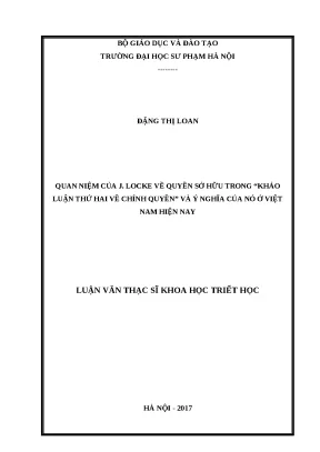 Luận văn thạc sĩ quan niệm của j locke về quyền sở hữu trong khảo luận thứ hai về chính quyền và ý nghĩa của nó ở việt nam hiện nay