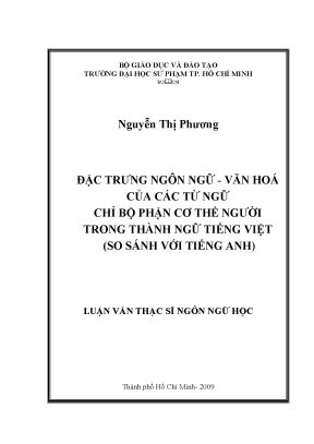 Luận văn thạc sĩ đặc trưng ngôn ngữ văn hoá của các từ ngữ chỉ bộ phận cơ thể người trong thành ngữ tiếng việt so sánh với tiếng anh