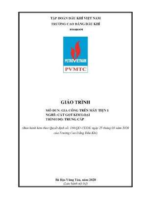 Giáo trình gia công trên máy tiện 1 nghề cắt gọt kim loại trình độ trung cấp trường cao đẳng dầu khí năm 2020