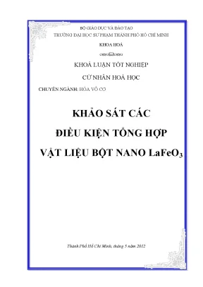 Khóa luận tốt nghiệp khảo sát các điều kiện tổng hợp vật liệu bột nano lafeo3