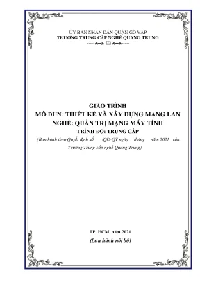 Giáo trình thiết kế và xây dựng mạng lan nghề quản trị mạng máy tính trình độ trung cấp