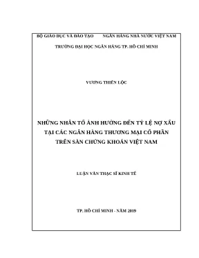 0608 những nhân tố ảnh hưởng đến tỷ lệ nợ xấu tại các nhtm cp trên sàn chứng khoán việt nam luận văn thạc sĩ tcnh vương thiên lộc bùi đan thanh tp hcm đh
