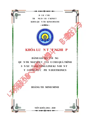 Khóa luận tốt nghiệp đánh giá hoạt động quản trị nguyên vật liệu cho quá trình sản xuất và gia công linh kiện điện tử tại công ty cổ phần huetronics
