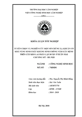 Khoá luận tốt nghiệp tuyển chọn và nghiên cứu một số chủng xạ khuẩn có khả năng sinh chất kháng sinh chống nấm gây bệnh trên cây keo lai phân lập được ở xuân mai chương mỹhà nội