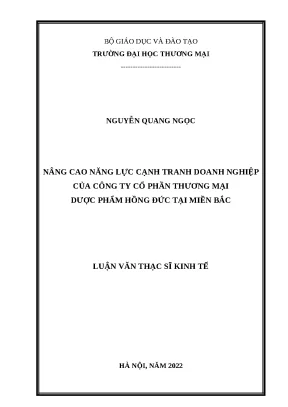 Luận văn thạc sĩ kinh tế nâng cao năng lực cạnh tranh doanh nghiệp của công ty cổ phần thương mại dược phẩm hồng đức tại miền bắc