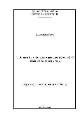 Luận văn thạc sĩ giải quyết việc làm cho lao động nữ ở tỉnh hà nam hiện nay