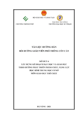 Tài liệu hướng dẫn bồi dưỡng giáo viên phổ thông cốt cán mô đun 4 xây dựng kế hoạch dạy học và giáo dục theo hướng phát triển phẩm chất năng lực học sinh trung học cơ sở môn