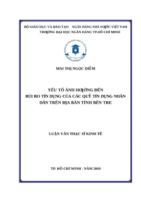 0013 yếu tố ảnh hưởng đến rủi ro tín dụng của các quỹ tín dụng nhân dân trên địa bàn tỉnh bến tre luận văn thạc sĩ tcnh mai thị ngọc diễm phạm kim loan t