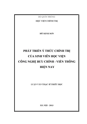 Luận văn thạc sĩ phát triển ý thức chính trị của sinh viên học viện công nghệ bưu chính viễn thông hiện nay
