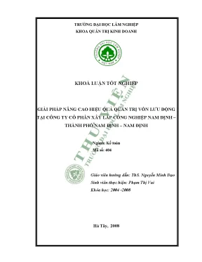 Khóa luận tốt nghiệp giải pháp nâng cao hiệu quả quản trị vốn lưu động tại công ty cổ phần xây lắp công nghiệp nam định thành phố nam định nam định