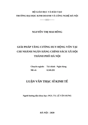 Luận văn thạc sĩ hubt tăng cường huy động vốn tại chi nhánh ngân hàng chính sách xã hội thành phố hà nội