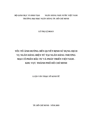 0016 yếu tố ảnh hưởng đến quyết định sử dụng dịch vụ nh điện tử tại nhtm cp đầu tư và phát triển việt nam khu vực tp hcm luận văn thạc sĩ tcnh lê thị lệ