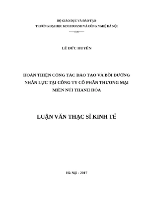 Luận văn thạc sĩ hubt hoàn thiện công tác đào tạo và bồi dưỡng nhân lực tại công ty cổ phần thương mại miền núi thanh hóa