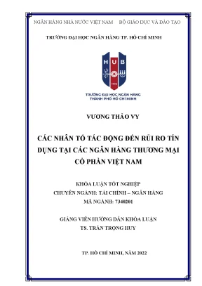 Các nhân tố tác động đến rủi ro tín dụng của các ngân hàng thương mại cổ phần tại việt nam