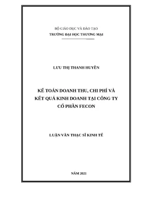 Luận văn thạc sĩ kế toán doanh thu chi phí và kết quả kinh doanh tại công ty cổ phần fecon