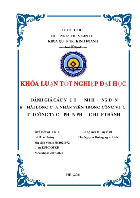 Khóa luận tốt nghiệp đánh giá các yếu tố ảnh hưởng đến sự hài lòng của nhân viên trong công việc tại công ty cổ phần phước hiệp thành