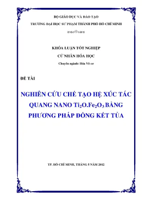 Khóa luận tốt nghiệp nghiên cứu chế tạo hệ xúc tác quang nano ti2o fe2o3 bằng phương pháp đồng kết tủa