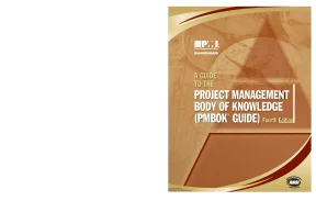 A guide to the project management body of knowledge pmbok guide— fourth edition