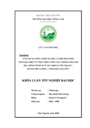 Khóa luận tốt nghiệp ứng dụng công nghệ tin học và máy toàn đạc điện tử thực hiện chỉnh lí bản đồ địa chính tờ số 30 tỷ lệ 1 1000 xã yên trạch huyện phú lương tỉnh thái nguyên