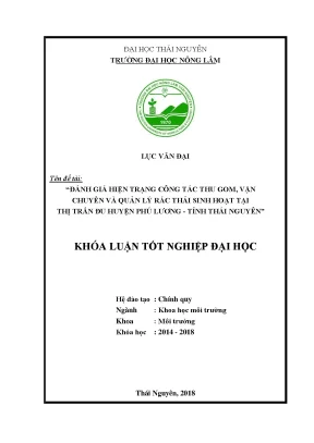 Khóa luận tốt nghiệp đánh giá hiện trạng công tác thu gom vận chuyển và quản lí rác thải sinh hoạt tại thị trấn đu huyện phú lương tỉnh thái nguyên