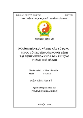Luận văn nguồn nhân lực và nhu cầu sử dụng y học cổ truyền của người bệnh tại bệnh viện đa khoa đan phượng thành phố hà nội năm 2021