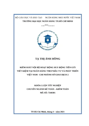 0892 kiểm soát nội bộ hoạt động huy động tiền gửi tiết kiệm tại nh tmcp đầu tư và phát triển việt nam chi nhánh sở giao dịch 2 khóa luận kế toán kiểm t